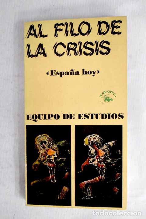 Livres: Al filo de la crisis: (Espa&ntilde;a. hoy)