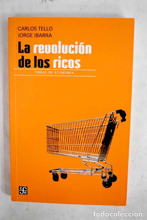 B&uuml;cher: La revoluci&oacute;n de los ricos.- Tello, Carlos