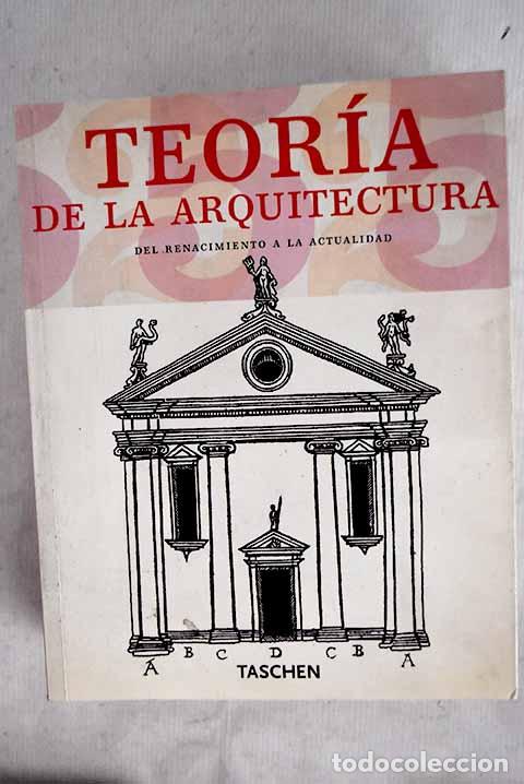 B&uuml;cher: Teor&iacute;a de la arquitectura: del Renacimiento a la actualidad