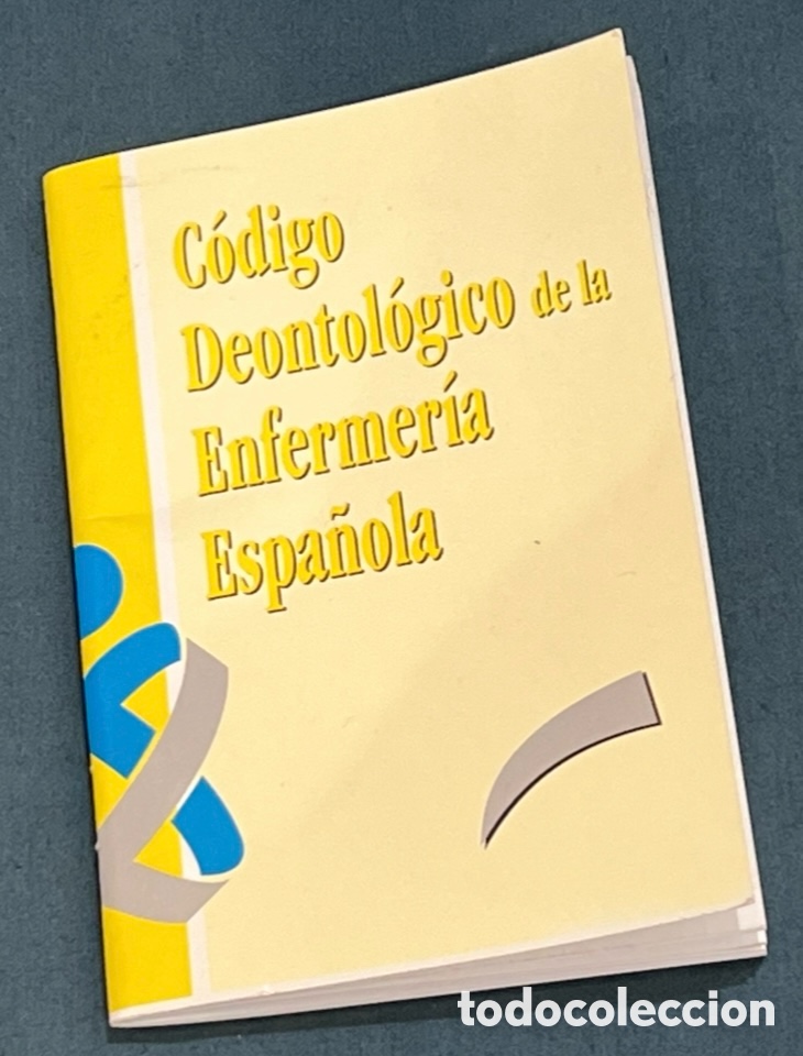 B&uuml;cher: Libro. C&oacute;digo Deontol&oacute;gico de la Enfermer&iacute;a Espa&ntilde;ola. A&ntilde;os 80.