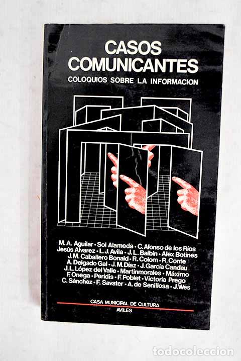B&uuml;cher: Casos comunicantes: coloquios sobre la informaci&oacute;n