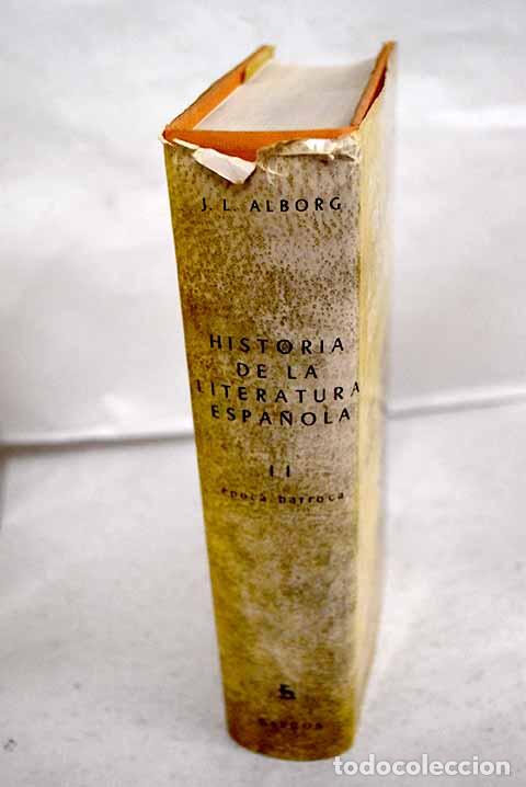 Libri di seconda mano: Historia de la literatura espa&ntilde;ola, tomo II.- Alborg, Juan Luis