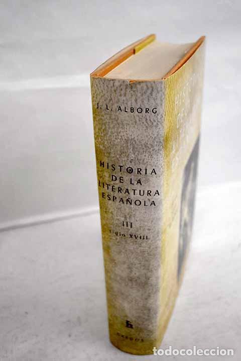 Libri di seconda mano: Historia de la literatura espa&ntilde;ola, tomo III.- Alborg, Juan Luis