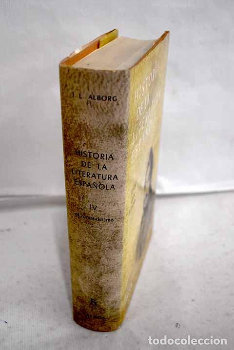 Libri di seconda mano: Historia de la literatura espa&ntilde;ola, tomo IV.- Alborg, Juan Luis