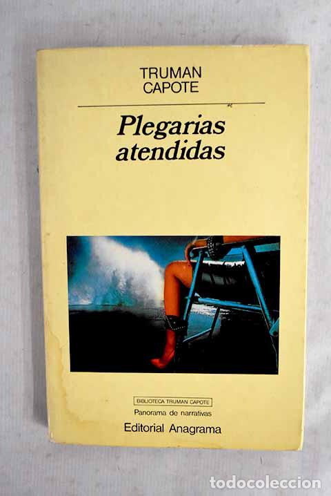 Libri di seconda mano: Plegarias atendidas: Capote, Truman.- Capote, Truman