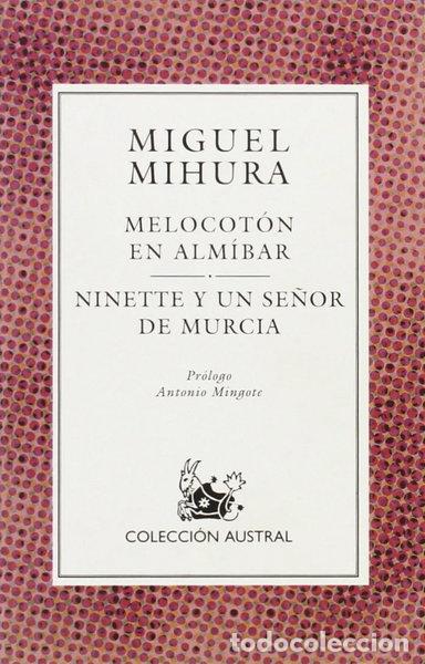 B&uuml;cher: Melocot&oacute;n en alm&iacute;bar / Ninette y un se&ntilde;or de Murcia- 9788423972777
