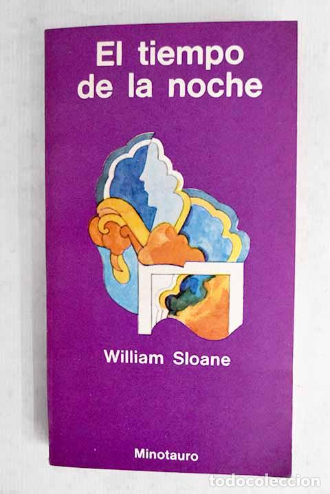 B&uuml;cher: El tiempo de la noche.- Sloane, William
