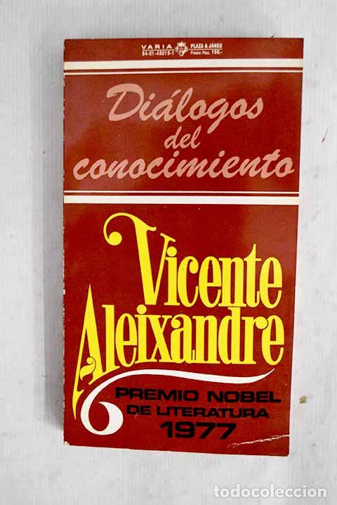 books: Di&aacute;logos del conocimiento.- Aleixandre, Vicente
