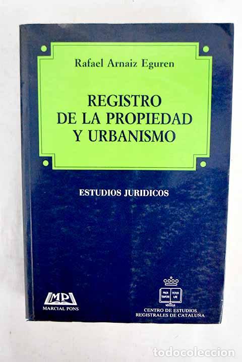 books: Registro de la propiedad y urbanismo.- Arn&aacute;iz Eguren, Rafael