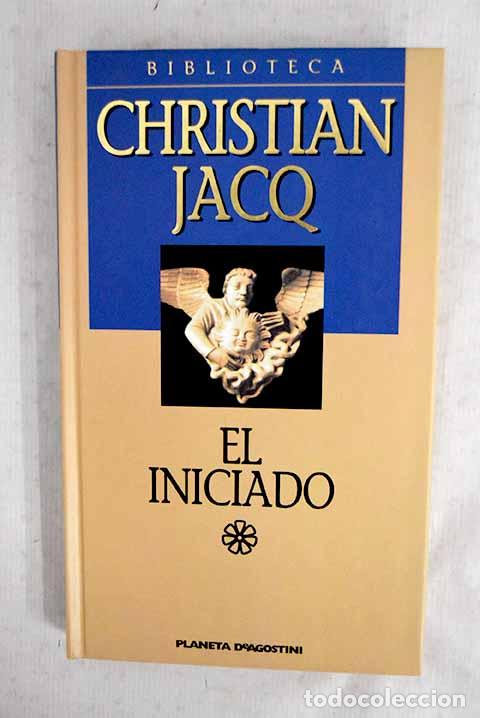 books: El iniciado: Jacq, Christian.- Jacq, Christian