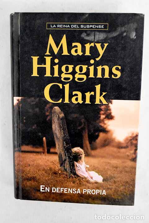 books: En defensa propia: Clark, Mary Higgins.- Clark, Mary Higgins