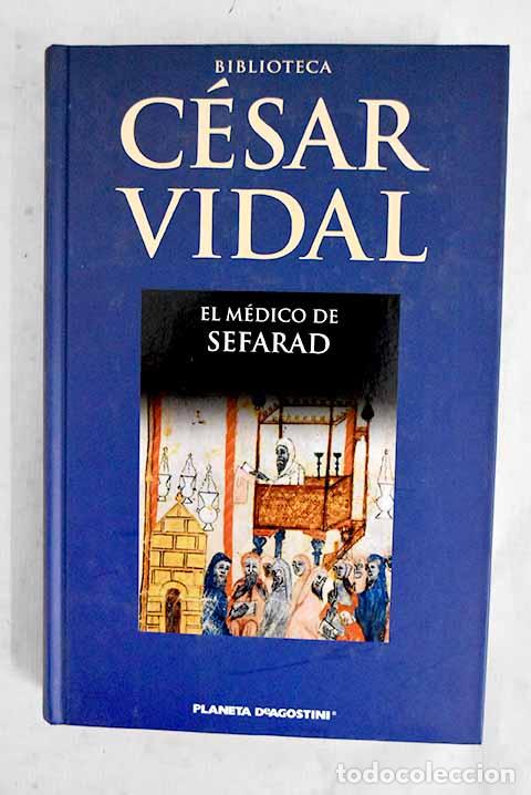 books: El m&eacute;dico de Sefarad.- Vidal, C&eacute;sar