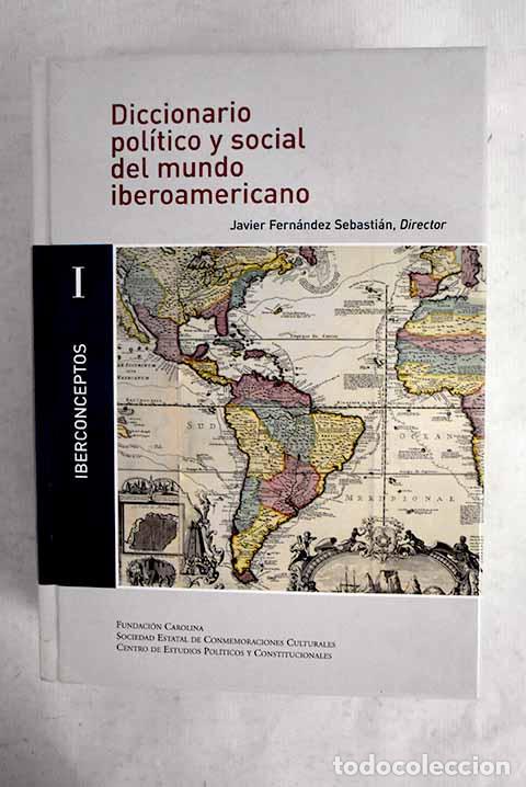 books: Diccionario politico y social del mundo iberoamericano, tomo I