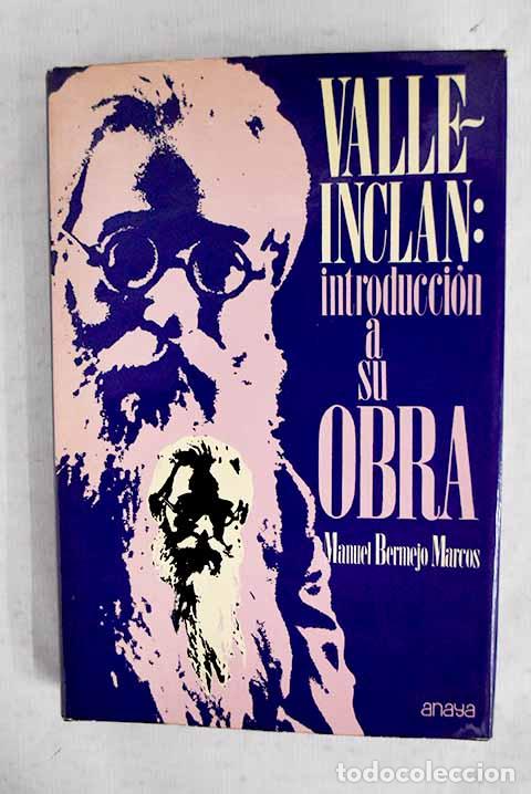 books: Valle-Incl&aacute;n: introducci&oacute;n a su obra.- Bermejo Marcos, Manuel