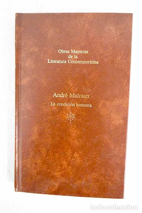 books: La condici&oacute;n humana: Malraux, Andr&eacute;.- Malraux, Andr&eacute;