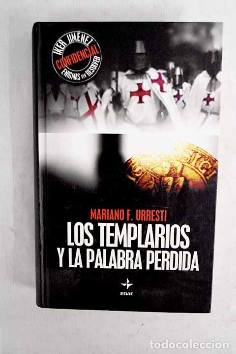 books: Los templarios y la palabra perdida.- Fern&aacute;ndez Urresti, Mariano