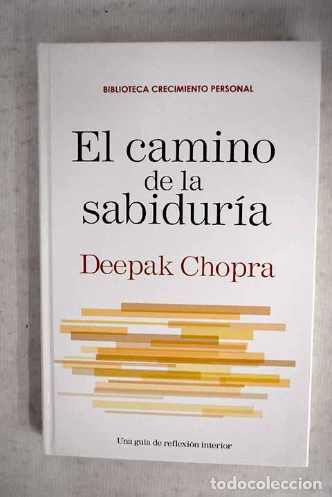 books: El camino de la sabidur&iacute;a.- Chopra, Deepak