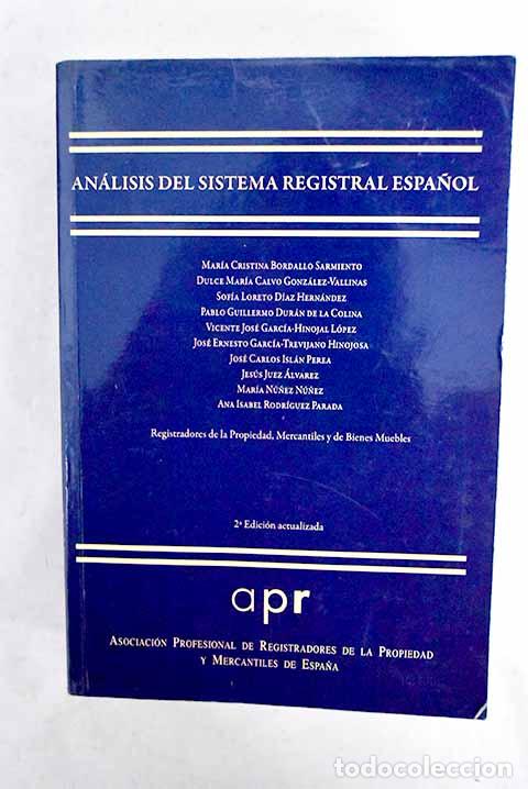 books: An&aacute;lisis del sistema registral espa&ntilde;ol.- Bordallo Sarmiento, Mar&iacute;a Cristina