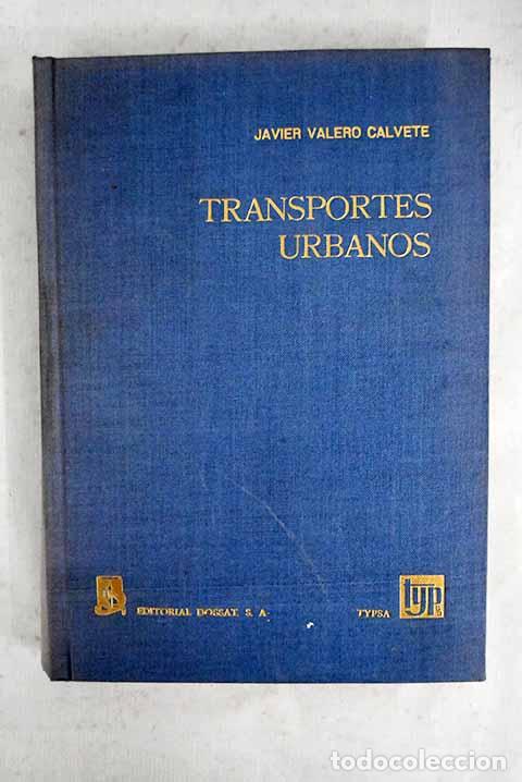 books: Transportes urbanos: Valero Calvete, F. Javier.- Valero Calvete, F. Javier