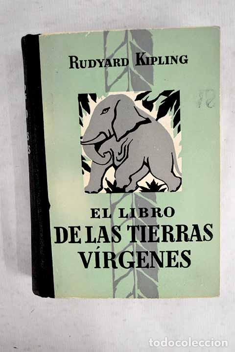 books: El libro de las tierras virgenes.- Kipling, Rudyard