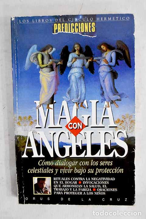 books: Magia con &aacute;ngeles: De la Cruz, Orus.- De la Cruz, Orus