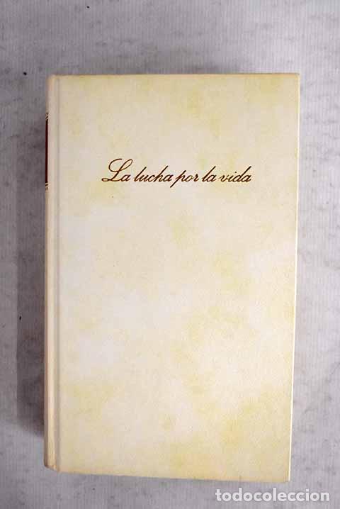 books: La lucha por la vida.- Baroja, P&iacute;o