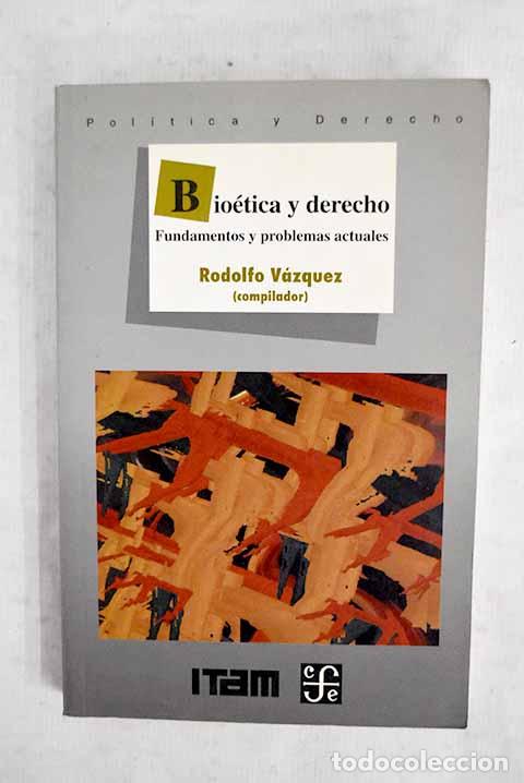 books: Bio&eacute;tica y derecho: V&aacute;zquez, Rodolfo.- V&aacute;zquez, Rodolfo
