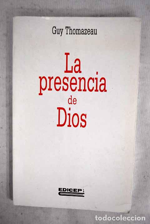 Libros: La presencia de Dios.- Thomazeau, Guy