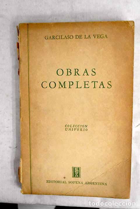 Libros: Obras completas de Garcilaso de la Vega: texto &iacute;ntegro.- Vega, Garcilaso de la