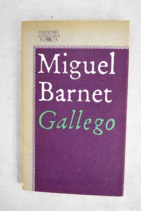 Libros: Gallego: Barnet, Miguel.- Barnet, Miguel