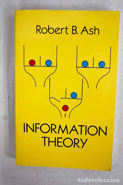 Libros: Information theory: Ash, Robert B..- Ash, Robert B.