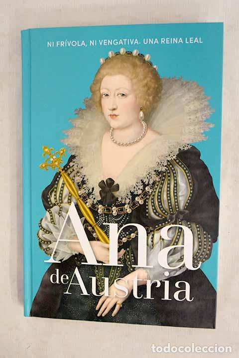 Libros: Ana de Austria: : RBA.