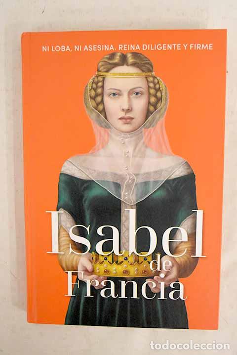 Livres: Isabel de Francia: : RBA.