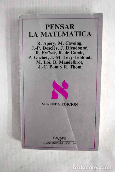 Libros: Pensar la matem&aacute;tica: seminario de filosof&iacute;a y matem&aacute;tica de la &Eacute;cole normale sup&eacute;rieure de Paris