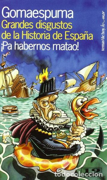 Libros: Grandes disgustos de la historia de Espa&ntilde;a- 9788478809158