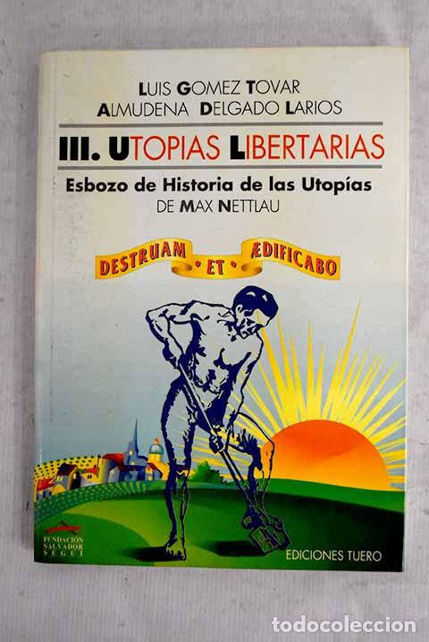 Libros: Esbozo de historia de las utop&iacute;as.- Nettlau, Max