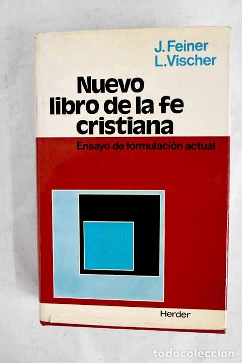 Libros: Nuevo libro de la fe cristiana: ensayo de formulaci&oacute;n actual