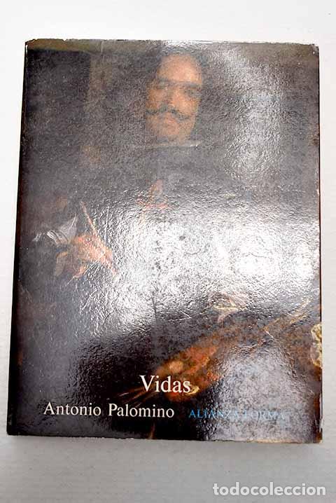Libros: Vidas: Palomino de Castro y Velasco, Antonio.- Palomino de Castro y Velasco, Antonio