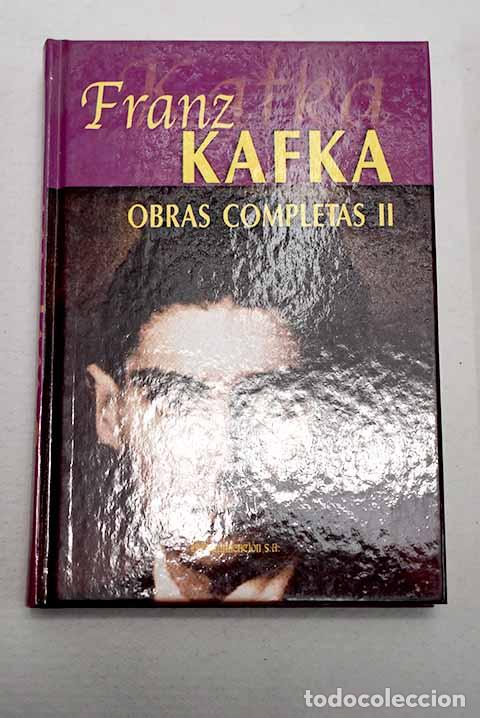Libros: Obras completas, tomo II.- Kafka, Franz