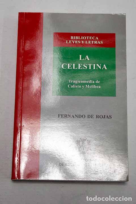 Libros: La Celestina: tragicomedia de Calisto y Melibea.- Rojas, Fernando de