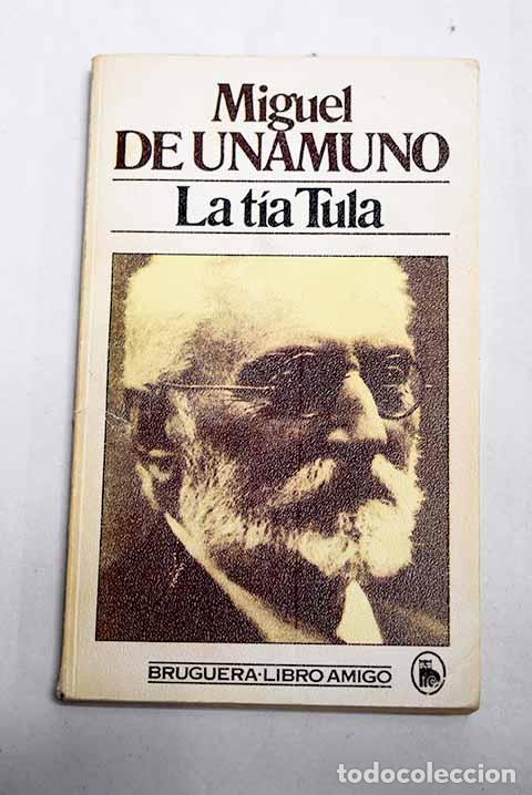 Libros: La t&iacute;a Tula: Unamuno, Miguel de.- Unamuno, Miguel de