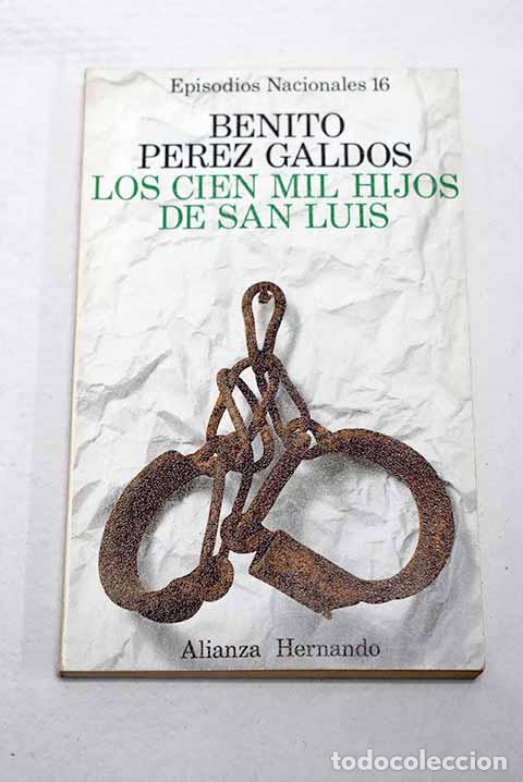 Libros: Los cien mil hijos de San Luis.- P&eacute;rez Gald&oacute;s, Benito