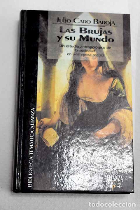 Libros: Las brujas y su mundo.- Caro Baroja, Julio