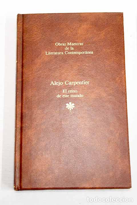 Libros: El reino de este mundo.- Carpentier, Alejo