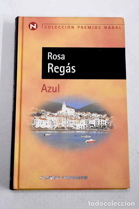 Libros: Azul: Regas, Rosa: Planeta-De Agostini..- Regas, Rosa