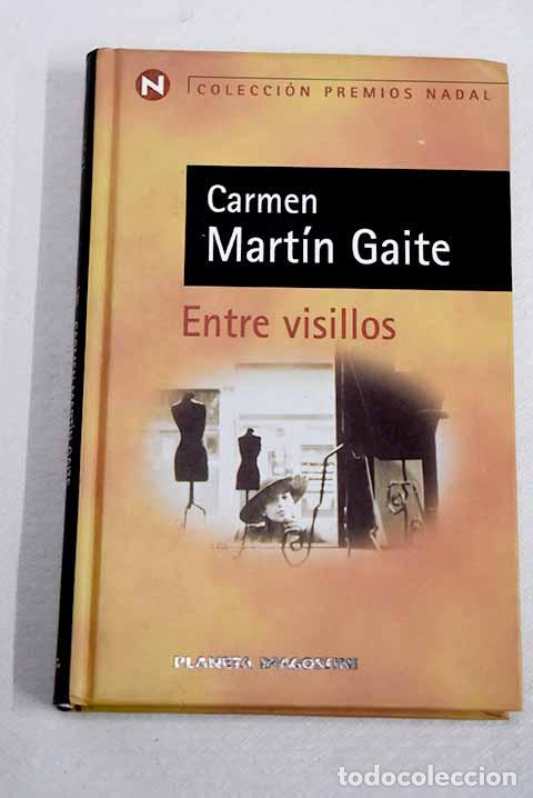 Libros: Entre visillos: Mart&iacute;n Gaite, Carmen.- Mart&iacute;n Gaite, Carmen