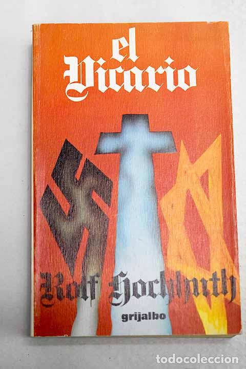 books: El vicario: Hochhuth, Rolf.- Hochhuth, Rolf