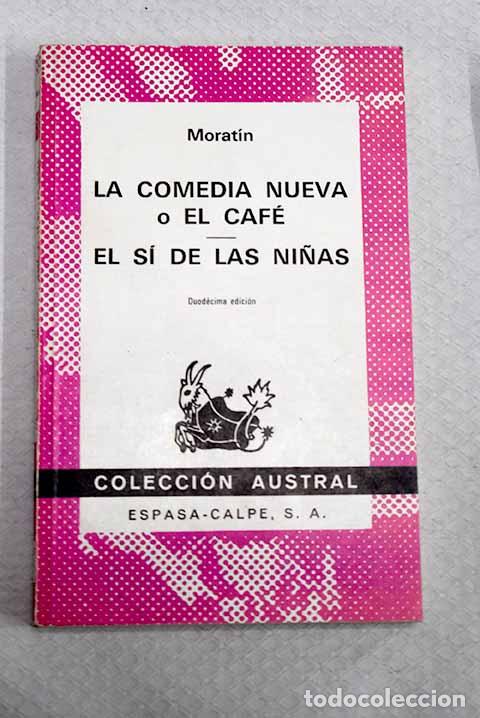 books: La comedia nueva: Fern&aacute;ndez de Morat&iacute;n, Leandro.- Fern&aacute;ndez de Morat&iacute;n, Leandro