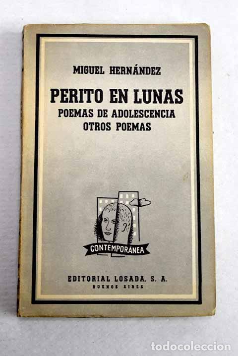 books: Poemas de adolescencia: Perito en lunas ; Otros poemas.- Hern&aacute;ndez, Miguel