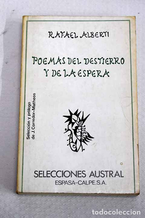 Libros: Poemas del destierro y de la espera: (antolog&iacute;a).- Alberti, Rafael